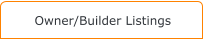 Owner/Builder Listings